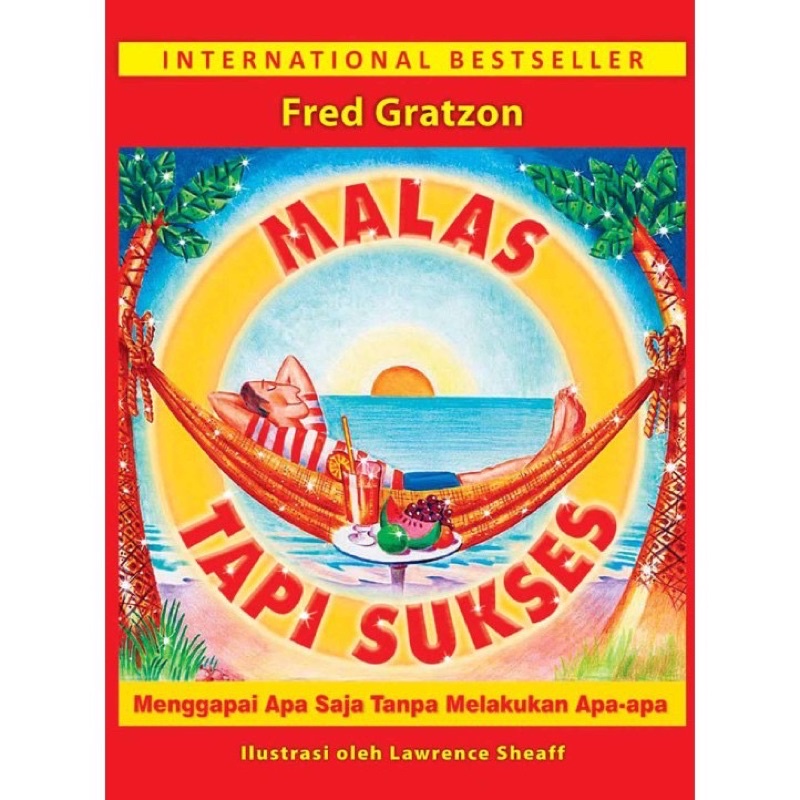 Jual Buku Malas Tapi Sukses - Fred Gratzon | Shopee Indonesia