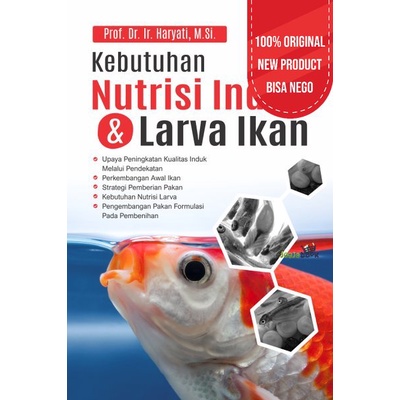 Jual Buku Kebutuhan Nutrisi Induk Dan Larva Ikan - BW | Shopee Indonesia