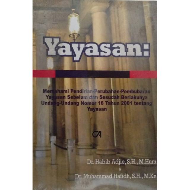 Jual YAYASAN : MEMAHAMI PENDIRIAN-PERUBAHAN-PEMBUBARAN. | Shopee Indonesia