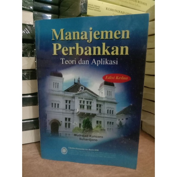 Jual Manajemen Perbankan Teori Dan Aplikasi Edisi 2 | Shopee Indonesia