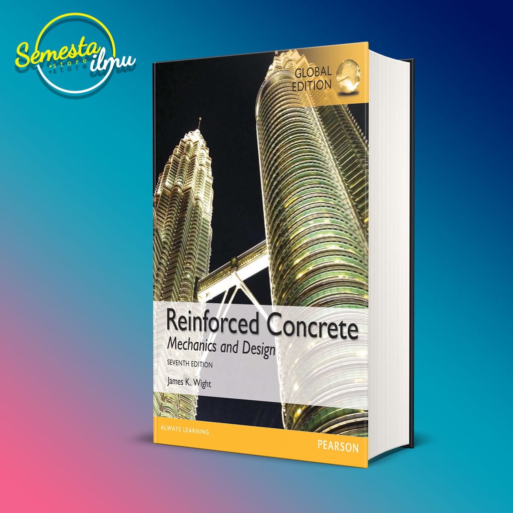 Jual Reinforced Concrete Mechanics And Design 7 TH /James K Wight ...