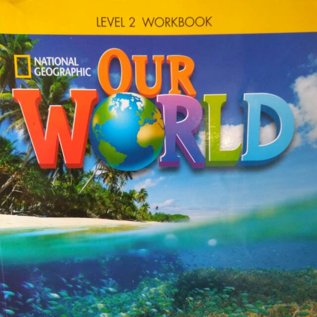 Jual Our World "Work Book" Level 2 | Shopee Indonesia