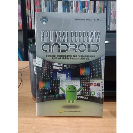 Jual Buku Aplikasi Berbasis Android : Berbagai Implementasi Dan ...