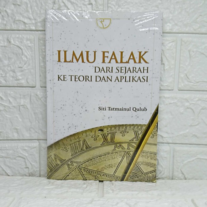 Jual ILMU FALAK DARI SEJARAH KE TEORI DAN APLIKASI SITI TATMAINUL ...