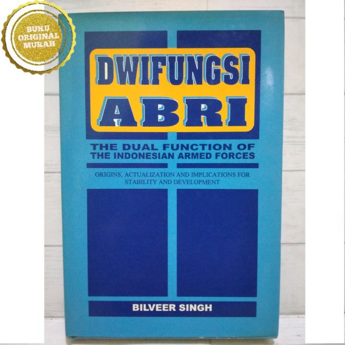 Jual Original Buku Dwifungsi Abri The Dual Finction Of The Indonesian