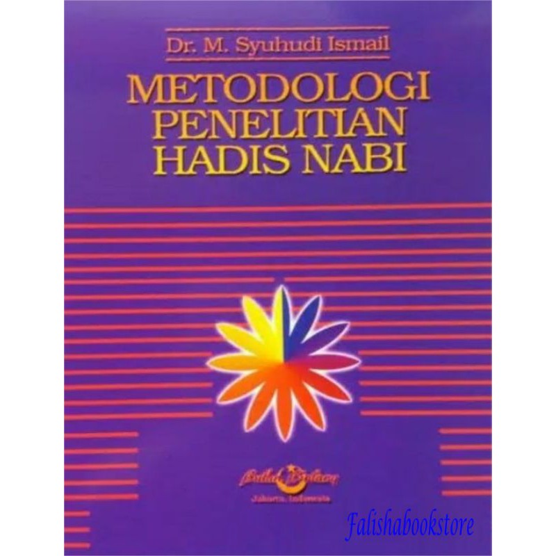 Jual Metodologi Penelitian Hadist Nabi Dr M Syuhudi Ismail Shopee