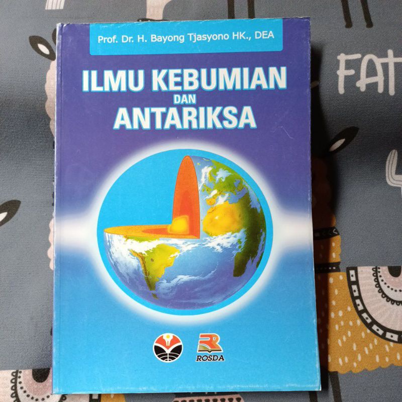 Jual ILMU KEBUMIAN DAN ANTARIKSA ORIGINAL : Prof Dr H Bayong Tjasyono ...