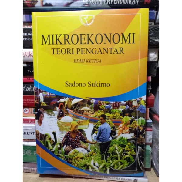 Jual Mikroekonomi Teori Pengantar Edisi Ketiga By Sadono Sukirno ...