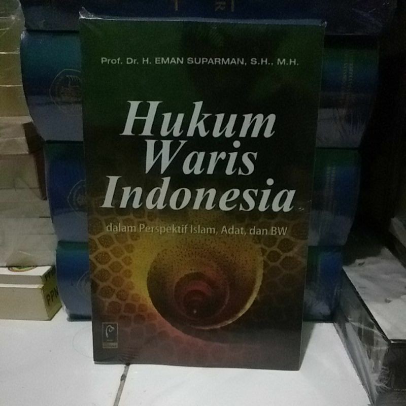 Jual Buku Hukum Waris Indonesia Dalam PerspektifI Dalam, Adat, Dan BW ...