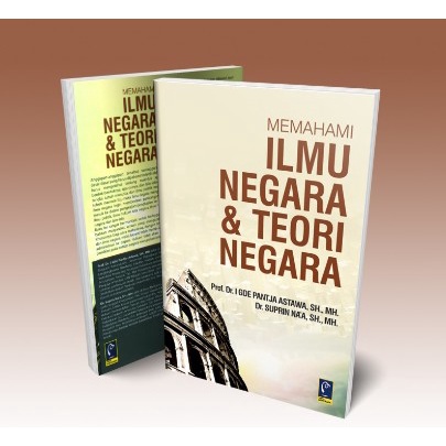 Jual BUKU MEMAHAMI ILMU NEGARA & TEORI NEGARA - PROF. DR. I GDE P.A ...