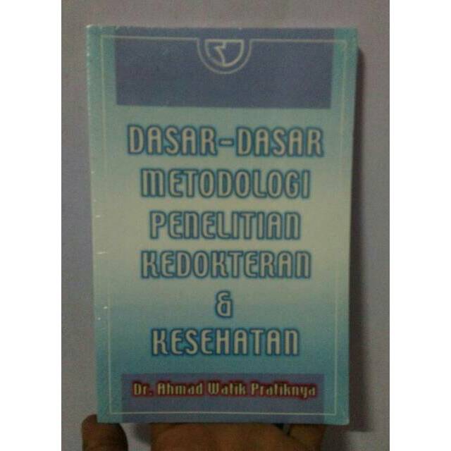 Jual Buku Dasar-Dasar Metodologi Penelitian Kedokteran dan Kesehatan ...