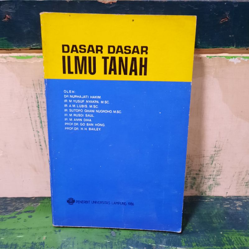 Jual DASAR DASAR ILMU TANAH Oleh DR NURHAJATI HAKIM Dkk | Shopee Indonesia