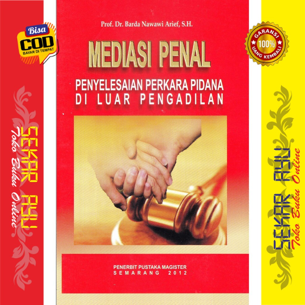 Jual Buku Mediasi Penal Sebagai Alternatif Penyelesaian Perkara Pidana ...