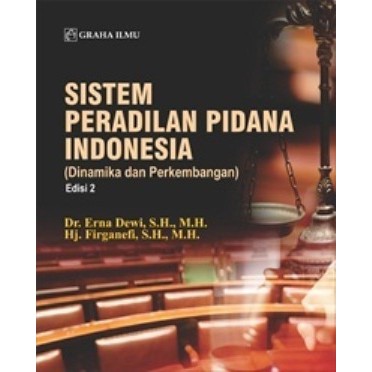 Jual Sistem Peradilan Pidana Indonesia (Dinamika Dan Perkembangan ...