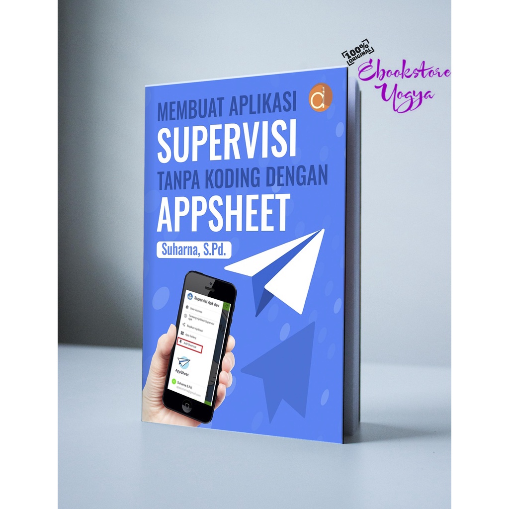 Jual Buku Membuat Aplikasi Supervisi Tanpa Koding dengan Appsheet - FC ...