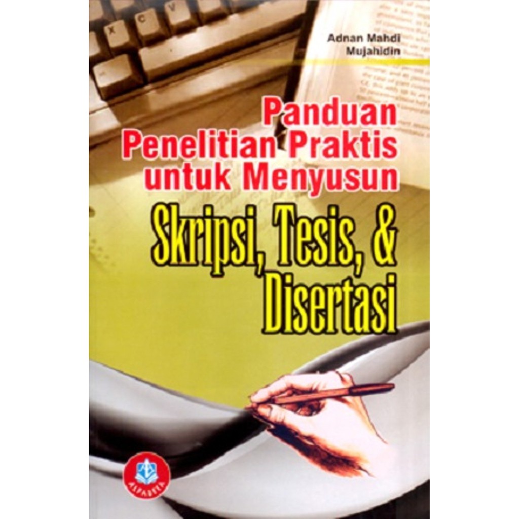 Jual Langsung Order Buku Panduan Penelitian Praktis Untuk Menyusun ...