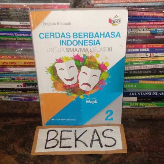 Jual Buku Cerdas Berbahasa Bahasa Indonesia Kelas 11 XI 2 SMA Erlangga ...