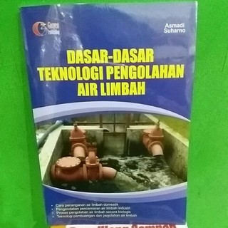 Jual Buku Dasar-Dasar Teknologi Pengolahan Air Limbah | Shopee Indonesia