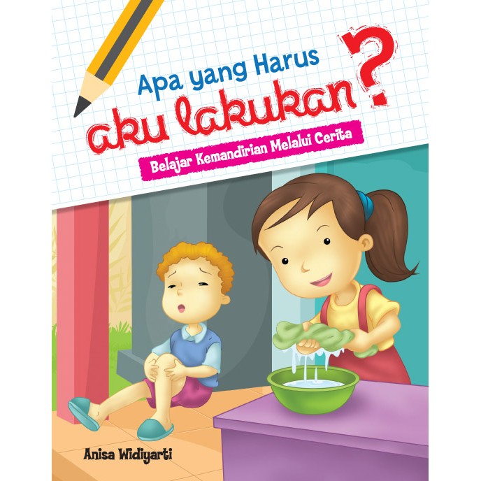 Jual apa yang harus aku lakukan belajar kemandirian melalui cerita