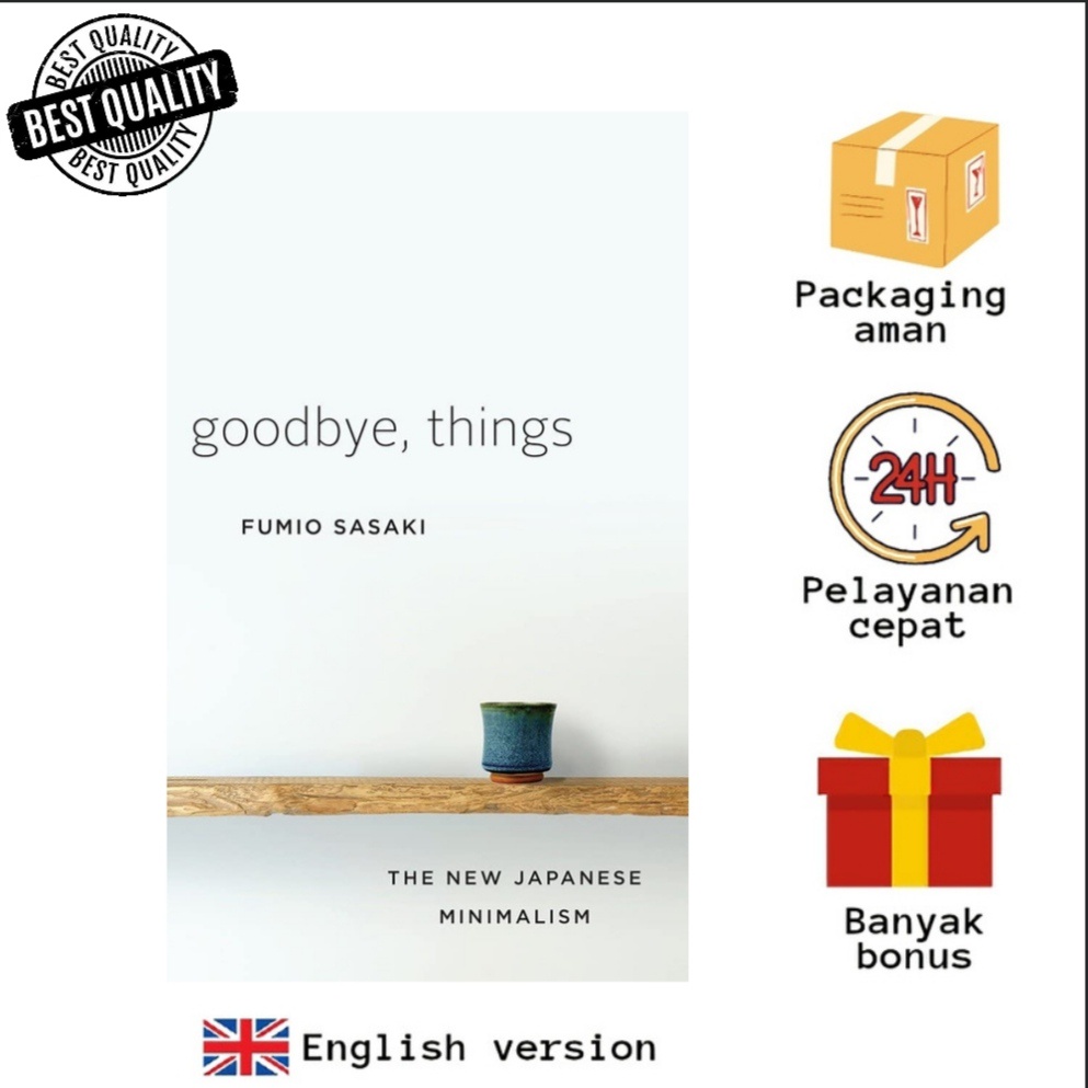 Jual Goodbye, Things: The New Japanese Minimalism by Fumio Sasaki ...