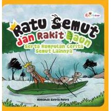 Jual Buku Ratu Semut Dan Rakit Daun, Serta Kumpulan Cerita Semut ...