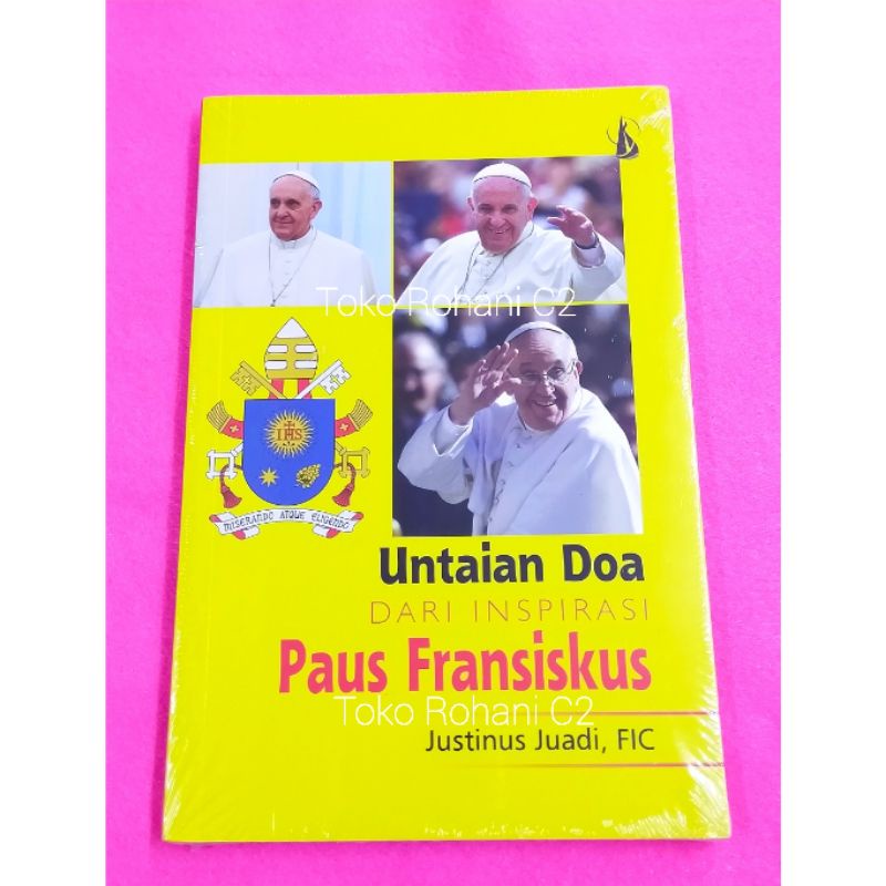 Jual Buku Untaian Doa Dari Inspirasi Paus Fransiskus - Buku Rohani ...