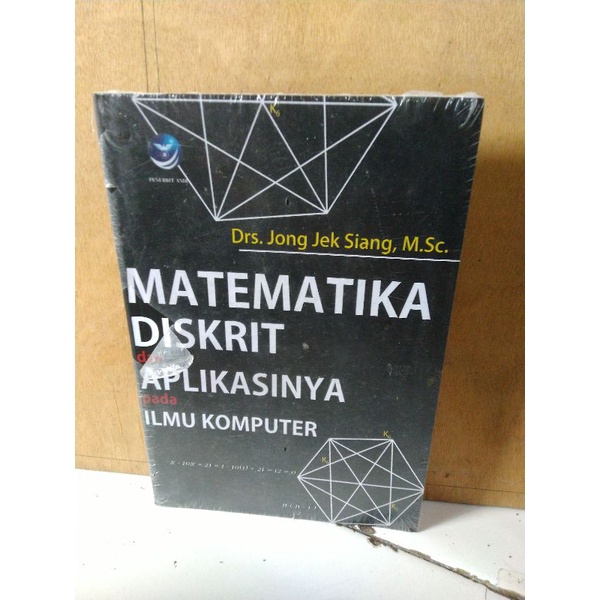 Jual Matematika Diskrit Dan Aplikasinya Pada Ilmu Komputer Oleh Drs Jong Jek Siang Msc 