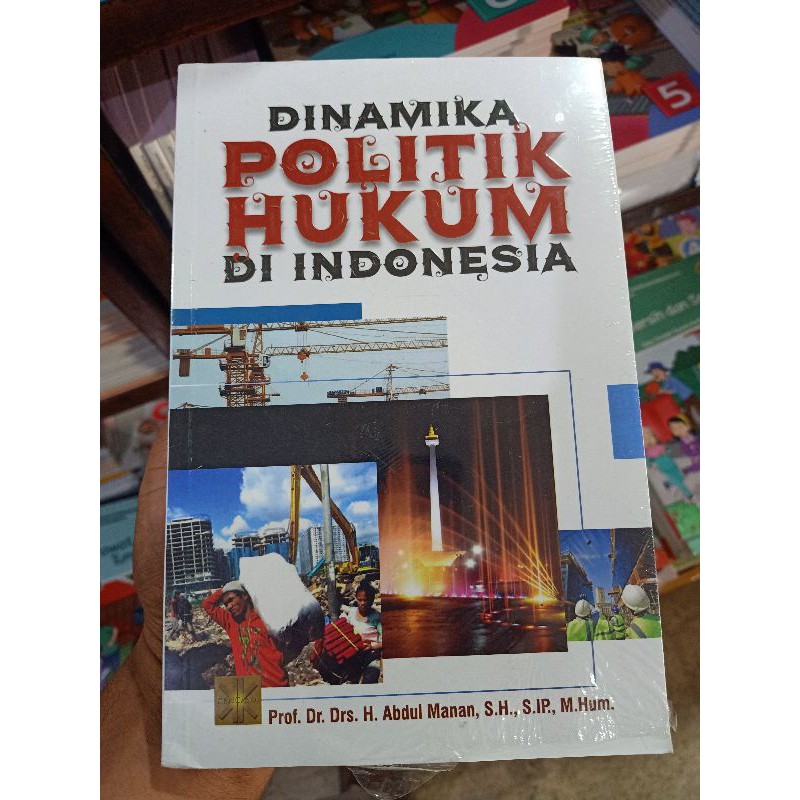 Jual Dinamika politik hukum di indonesia | Shopee Indonesia