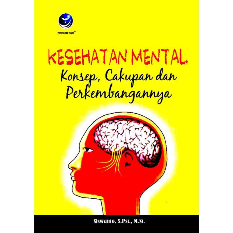 Jual BUKU KESEHATAN MENTAL KONSEP CAKUPAN DAN PERKEMBANGANYA | Shopee ...