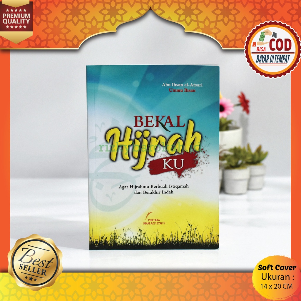 Jual Buku Islam Bekal Hijrah Ku Hijrahku Agar Hijrahmu Berbuah ...