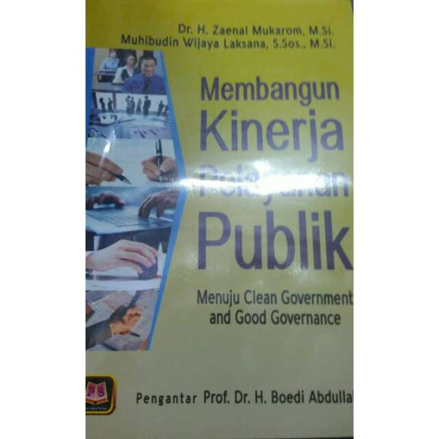 Jual Membangun Kinerja Pelayanan Publik: Menuju Clean Government And ...