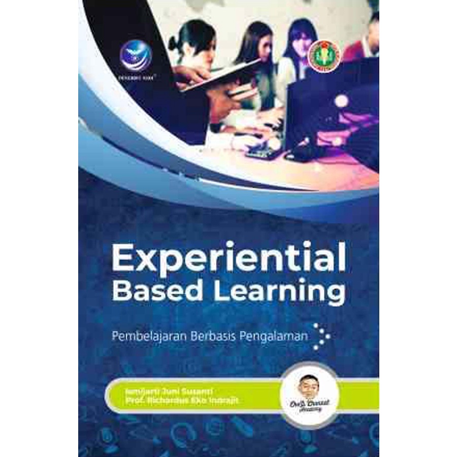 Jual Buku Experiential Based Learning, Pembelajaran Berbasis Pengalaman ...