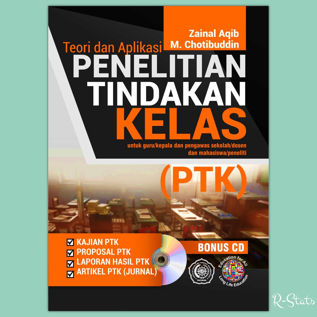 Jual Buku Teori Dan Aplikasi Penelitian Tindakan Kelas (PTK ...