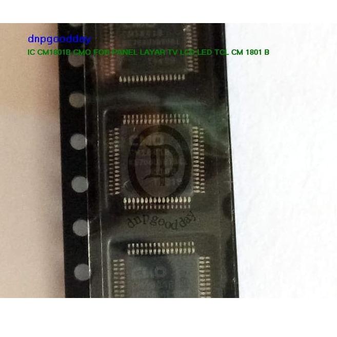 Jual [KODE BARANG 5444] Ic Cm1801b Cmo For Panel Layar Tv Lcd Led Tcl Cm 1801 B ( Ongkir
