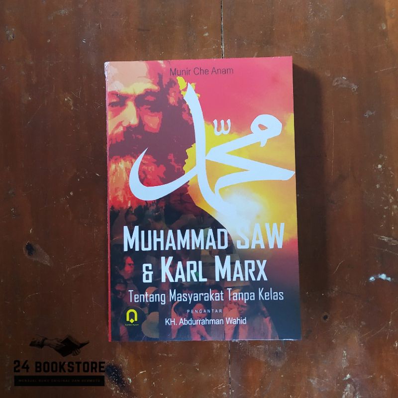 Jual Buku Muhammad SAW Dan Karl Mark : Tentang Masyarakat Tanpa Kelas ...