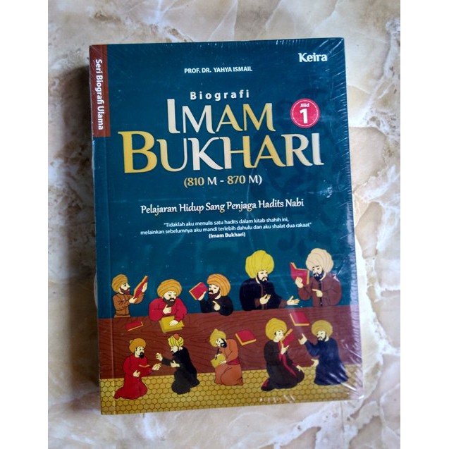 Jual Biografi Imam Bukhari Jilid 1 - Perjalanan Hidup Sang Penjaga ...