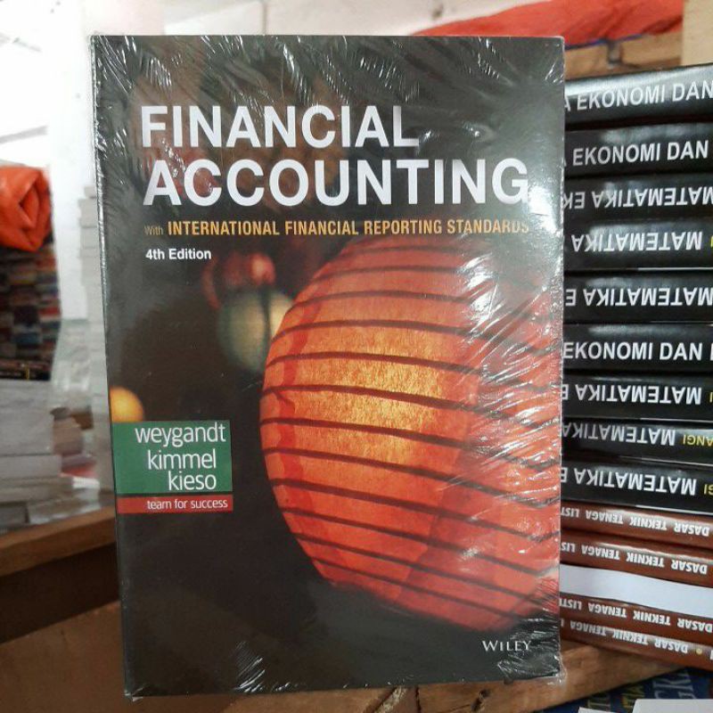 Jual FINANCIAL ACCOUNTING 4th Edition By Weygandt , Kimmel & Kieso ...