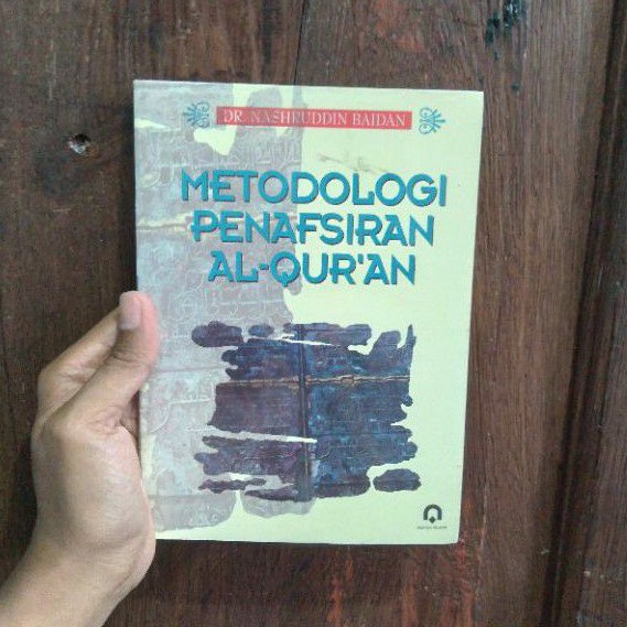 Jual Metodologi Penafsiran Al-Quran - Nashiruddin Baidan | Shopee Indonesia