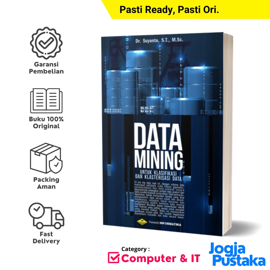 Jual Buku Data Mining Untuk Klasifikasi Dan Klasterisasi Data (Edisi ...