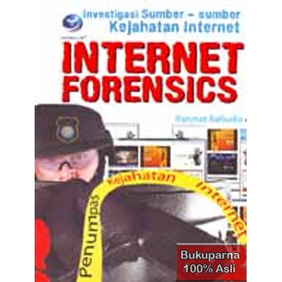 Jual Buku internet forensics investigasi sumber kejahatan internet ...