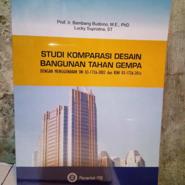 Jual Studi Komparasi Desain Bangunan Tahan Gempa - Bambang Budiono/ ITB ...