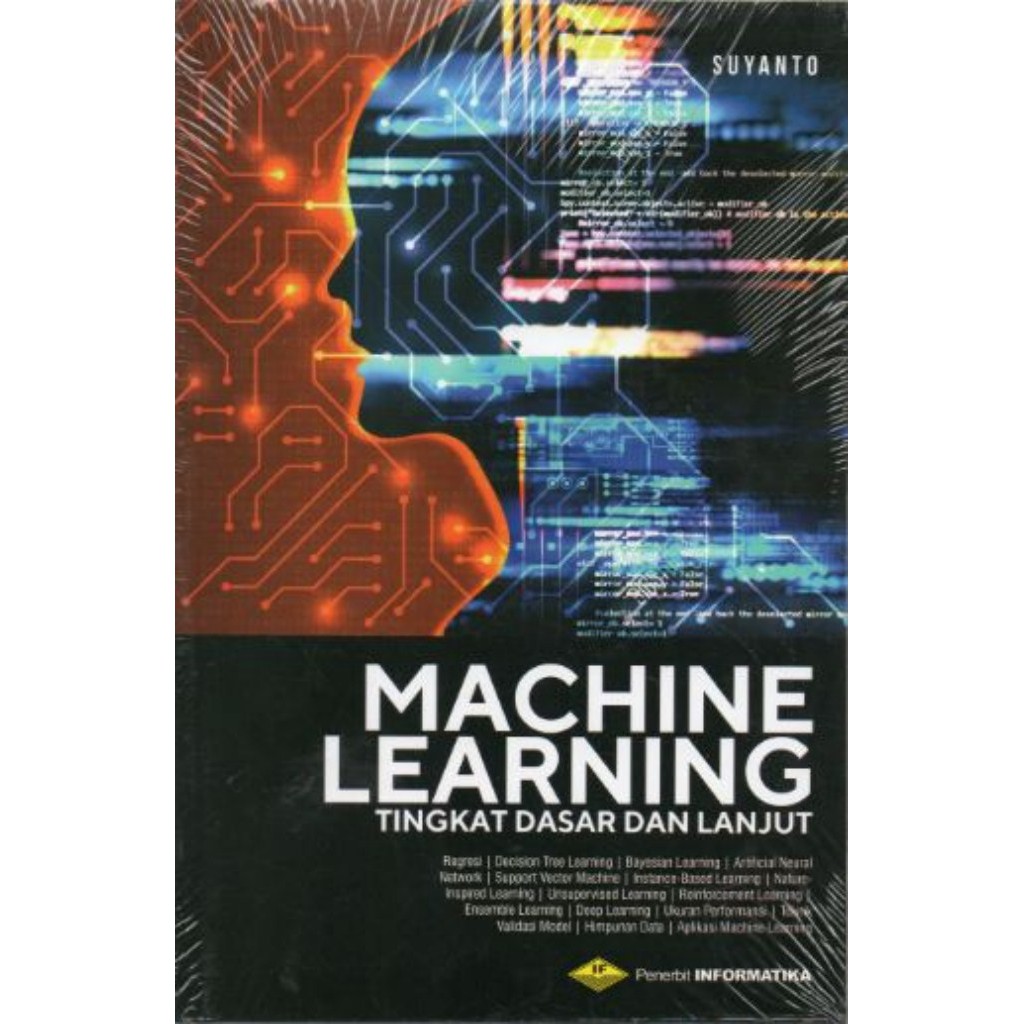 Jual Buku Machine Learning Tingkat Dasar Dan Lanjut - Suyanto | Shopee ...