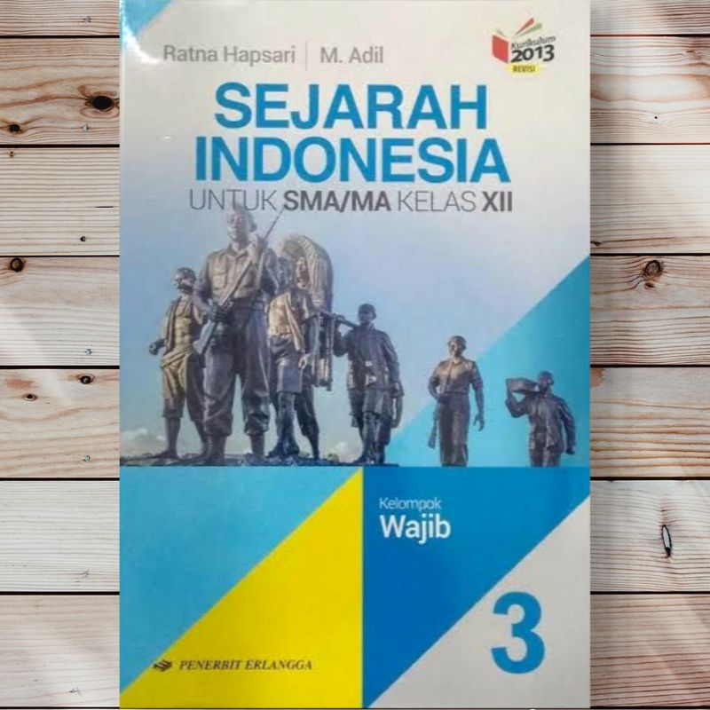 Jual Kelas 10 11 12 Sejarah Indonesia Untuk SMA/MA Kelompok Wajib Dan ...