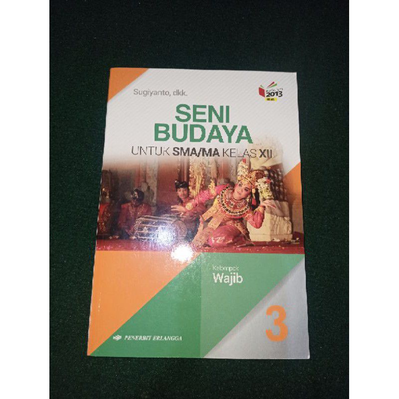 Jual SENI BUDAYA SMA kelas XII/3-12 Erlangga revisi | Shopee Indonesia