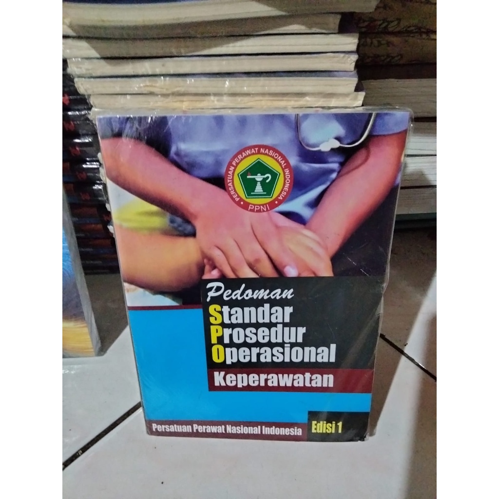 Jual Pedoman Standar Prosedur Operasional Keperawatan Edisi 1 | Shopee ...