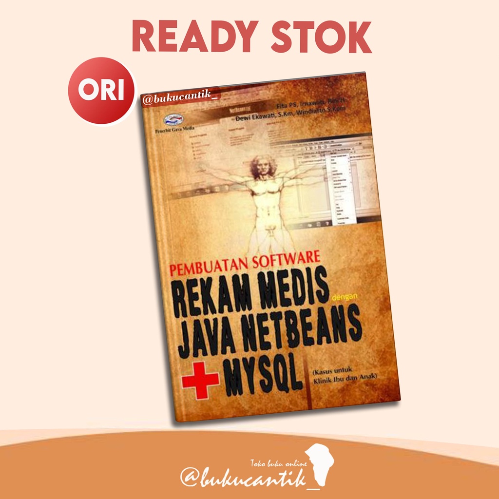Jual Buku Original Pembuatan Software Rekam Medis Dengan Java Netbeans Mysql Shopee Indonesia 7074