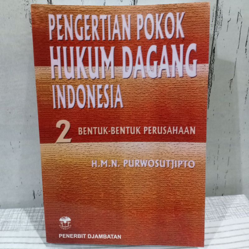 Jual ANTIK BUKU PENGERTIAN POKOK HUKUM DAGANG INDONESIA JILID 2 BENTUK ...