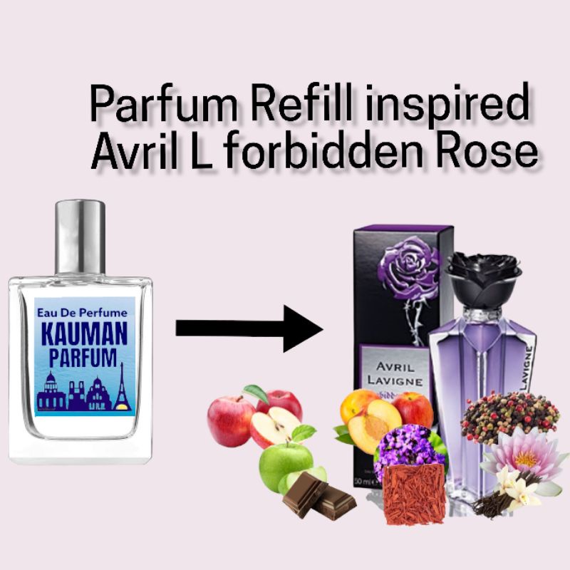 Parfum Refill inspired Avril L forbidden Rose parfum wanita wangi manis  mewah elegan sensual eksklusif