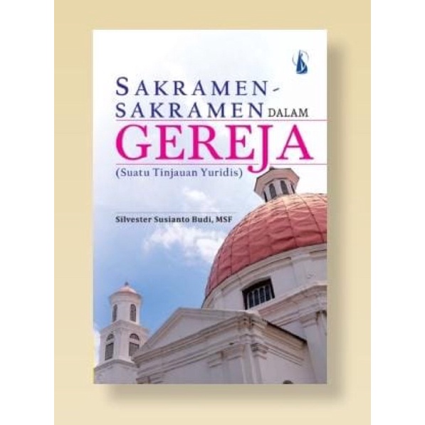 Jual Buku “Sakramen-sakramen Dalam Gereja” | Shopee Indonesia