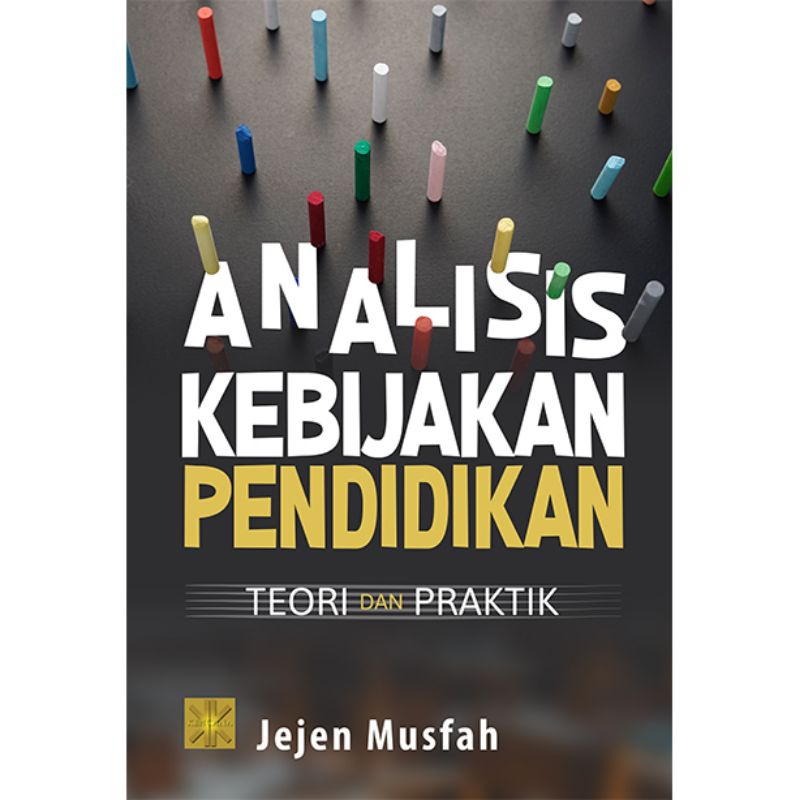 Jual BUKU ANALISIS KEBIJAKAN PENDIDIKAN TEORI DAN PRAKTIK ORIGINAL ...